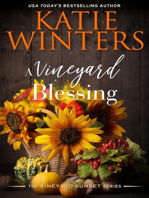 Title details for A Vineyard Blessing by Katie Winters - Available